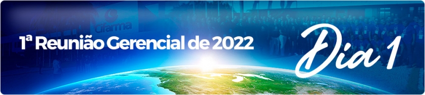 1ª Reunião Gerencial de 2022 (Dia 1)